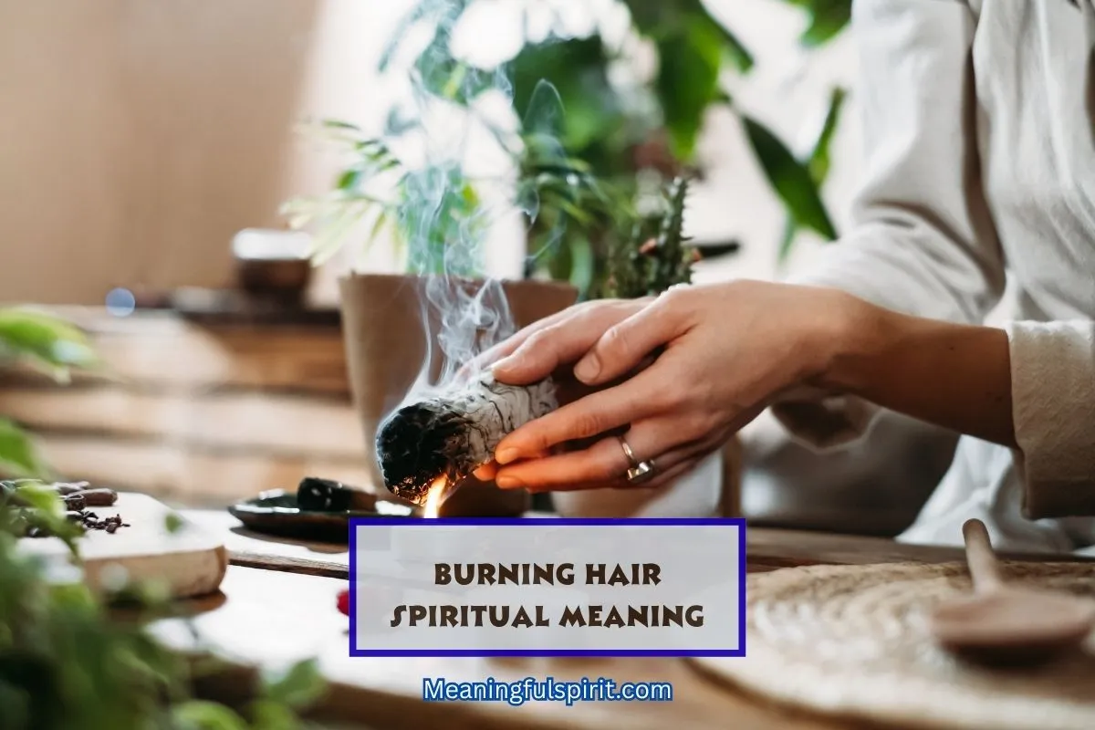 burning-hair-spiritual-meaning-benefits